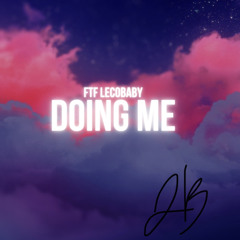 Doing Me