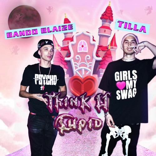 Think U Cupid feat Tilla
