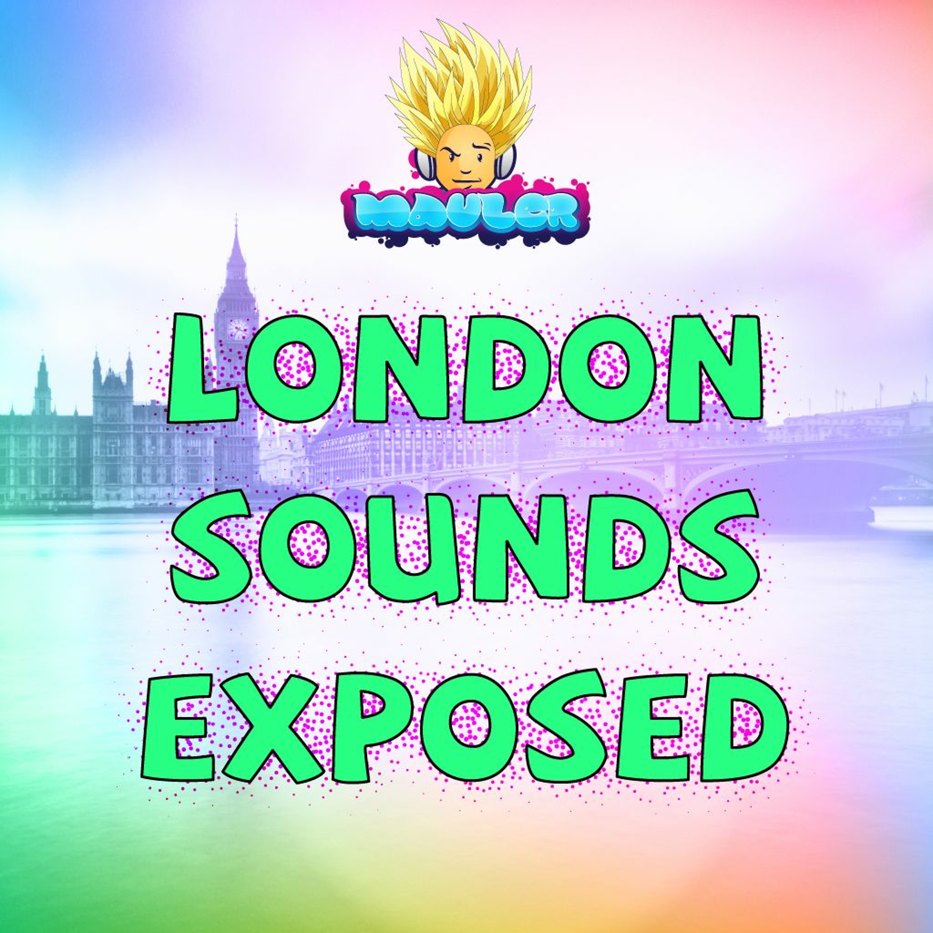 Mauler - London Sounds Exposed 098 (21 October 2011) episode artwork