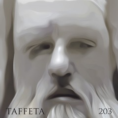 TAFFETA | 203