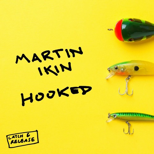 Martin Ikin - Hooked