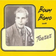 Boum Bomo #199 - Tonini (17.04.2021)