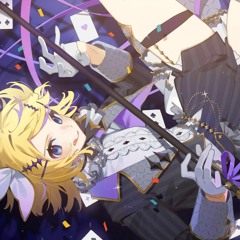 Showtime Ruler / ショウタイム・ルーラー - 烏屋茶房 ft Kagamine Rin【鏡音リン】