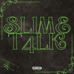 SLIME T4LK - feat. Samurai Trapper [Prod. Krizzly]
