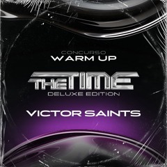 WARM UP THE TIME CONTEST - VICTOR SAINTS