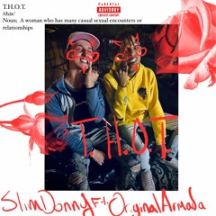 T.H.O.T.(feat.OriginalArmada)