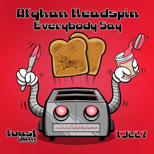 Afghan Headspin - Everybody Say ***OUT NOW ON BANDCAMP!!!***
