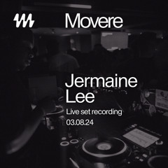 Jermaine Lee Live set - Movere 03.08.24