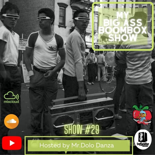 My Big Ass Boombox Show #29