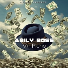 Abily BosS - Vin Riche