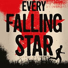 VIEW [KINDLE PDF EBOOK EPUB] Every Falling Star: The True Story of How I Survived and