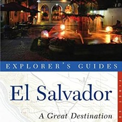 [VIEW] [EPUB KINDLE PDF EBOOK] Explorer's Guide El Salvador: A Great Destination (Exp