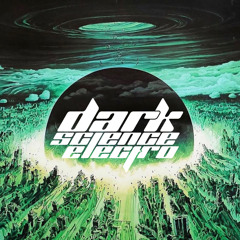 Dark Science Electro - Episode 617 - 6/25/2021