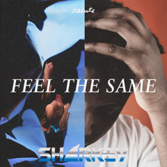 salute - Feel The Same (Sharkey Bootleg)