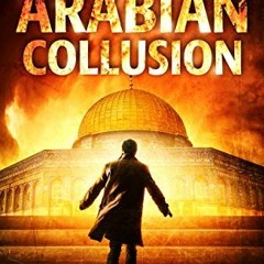 ( MfyE ) Arabian Collusion: A Pat Walsh Thriller by  James Lawrence ( tv2g )