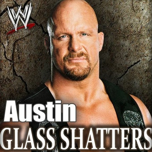 Stream Stone Cold 'Glass Shatters' by The WWE Artist of sound Listen online for free on