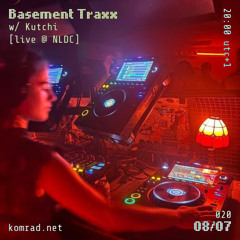 Basement Traxx 036 w/ Kutchi [live @ NLDC]