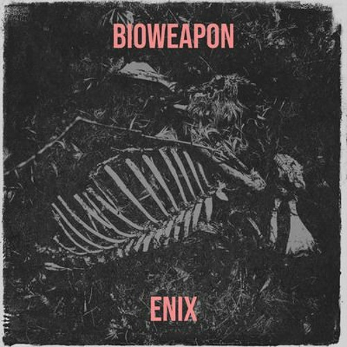 ENIX - BIOWEAPON [FREE DOWNLOAD]