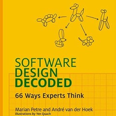 free KINDLE 📙 Software Design Decoded: 66 Ways Experts Think (The MIT Press) by  Mar
