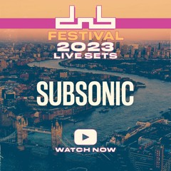 Subsonic - DnB Allstars: Festival 2023 Live From London (DJ Set)