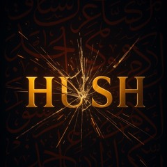 Hush