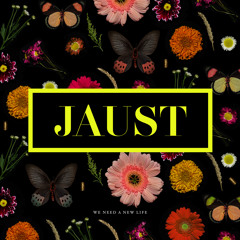 We Need a New Life (Jaust Remix)