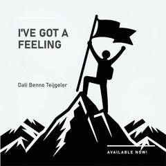 I'v Got A Feelin'