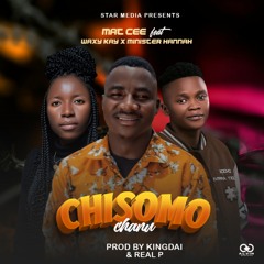 CHISOMO CHANU (feat. Waxy Kay & Minister Hannah)