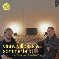 PREMIERE : Vinny Villbass & Sommerfeldt - Back In Time