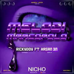 Melodi Marcopolo #Hasan 3n ( Nicho Ft Rickydoy )#SprDprExp