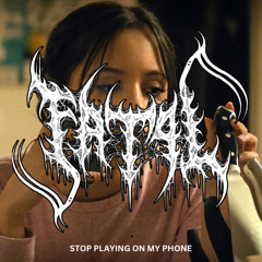 Stop Playing On My Phone
