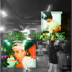 FAKE FRIENDS {FEAT. RAPUNZEL THUG // PROD SPLASHGVNG}