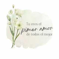 Tu eres el mejor amor