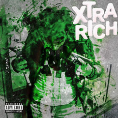 Xtra Rich [@DJ PHATTT EXCLUSIVE]