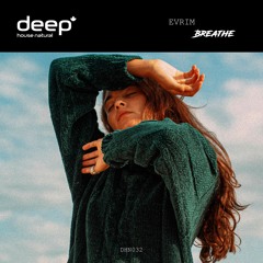 EVRIM - Breathe (Original Mix) DHN032 Release