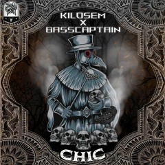 Kilosem & BassCaptain - CHIC