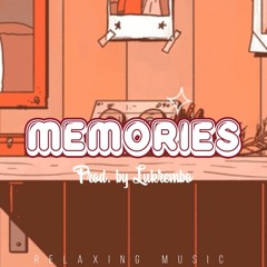 Memories (Prod. By Lukrembo)