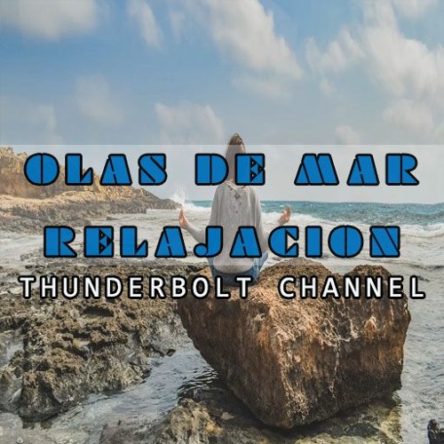 OLAS DE MAR 𝑹𝒆𝒍𝒂𝒋𝒂𝒄𝒊𝒐𝒏