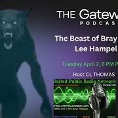 The Gateway Podcast - Lee Hampel - The Beast Of Bray Road