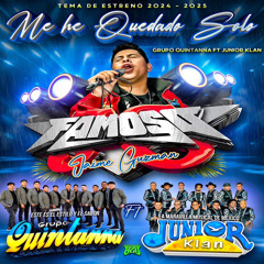 Me He Quedado Solo - Grupo Quintanna ft. Junior Klan (Exito Sonido Famoso de Jaime Guzman)