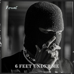 6 FEET UNDER ME