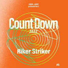 CountDown 2022 • #5 • Riker Striker
