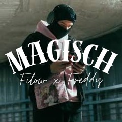 Filow x Freddy - Magisch