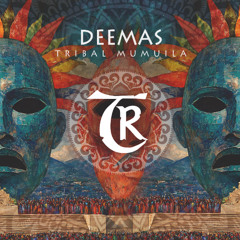 DEEMAS - Tribal Mumuila [Tibetania Records]
