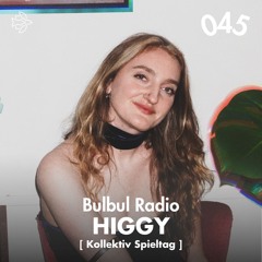 Bulbul Radio 045 - higgy