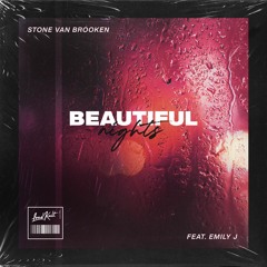 Stone Van Brooken Feat. Emily J - Beautiful Nights