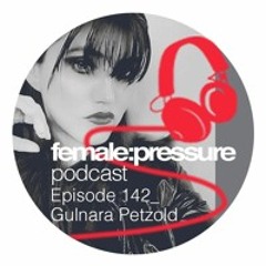 f:p podcast episode 142 _ Gulnara Petzold