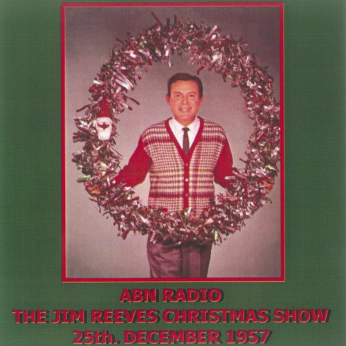 Stream 389 The Jim Reeves Christmas Show from the 25th of December 1957 Year 2022 by Jim