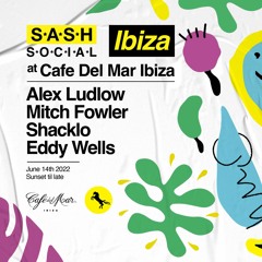 Shacklo & Mitch Fowler Live @ Cafe Del Mar [S*A*S*H* - 14.6.22]