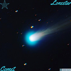 Comet ft.ColtonLukas